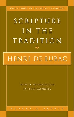 Scripture in the Tradition by Henri De Lubac