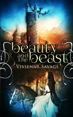 Beauty and the Beast: An Adult Fairytale Romance by Vivienne Savage