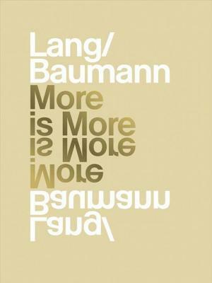 Lang/Baumann: More Is More by Sabina Lang, Daniel Baumann