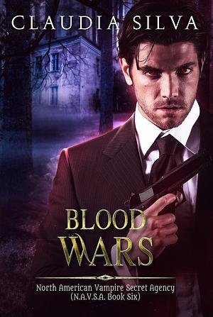 Blood Wars by Claudia Silva