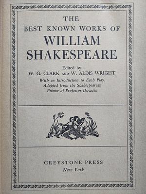 The Best Known Works of William Shakespeare by William Shakespeare