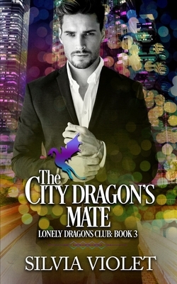 The City Dragon's Mate by Silvia Violet