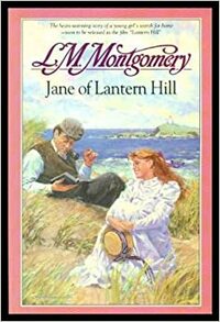 Jane of Lantern Hill by L.M. Montgomery