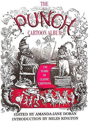 The Punch Cartoon Album: 150 Years of Classic Cartoons by Amanda-Jane Doran