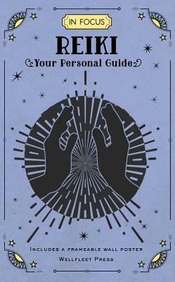 In Focus Reiki: Your Personal Guide by Des Hynes