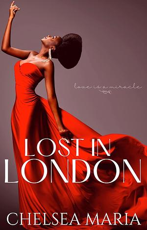 Lost in London by Chelsea Maria