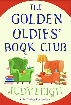 The Golden Oldies' Book Club by Judy Leigh