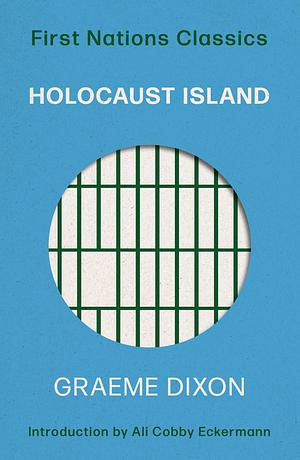 Holocaust Island by Graeme Dixon