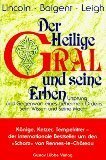 Der Heilige Gral und seine Erben. by Michael Baigent, Richard Leigh, Henry Lincoln