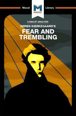 An Analysis of Soren Kierkegaard's Fear and Trembling by Brittany Pheiffer Noble