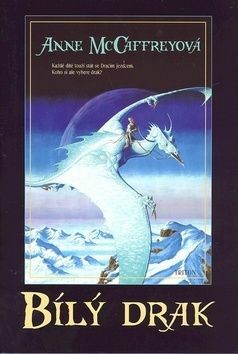 Bílý drak by Jan Mrlík, Anne McCaffrey