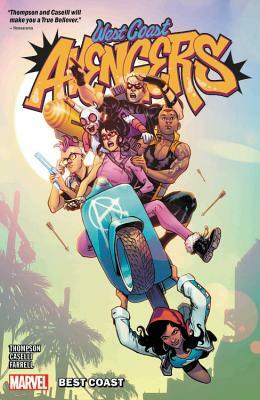 West Coast Avengers Vol. 1: Best Coast by Kelly Thompson