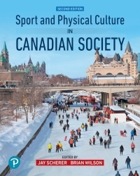 Sport and Physical Culture in Canadian Society by Brian Wilson, Jay Scherer