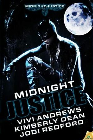 Midnight Justice Box Set by Jodi Redford, Kimberly Dean, Vivi Andrews