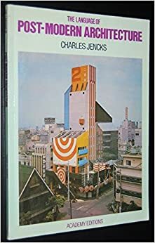 The Language of Post-Modern Architecture by Charles Jencks