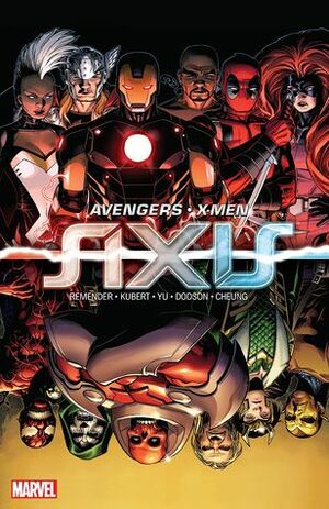 Avengers & X-Men: AXIS by Adam Kubert, Rick Remender, Leinil Francis Yu