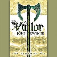 Valor by John Gwynne