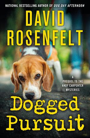 Dogged Pursuit by David Rosenfelt