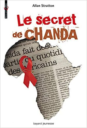 Le Secret De Chanda by Allan Stratton