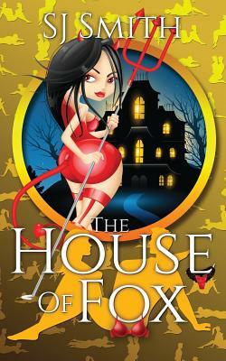 The House of Fox by Sj Smith