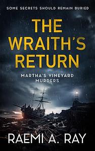 The Wraith's Return by Raemi A. Ray