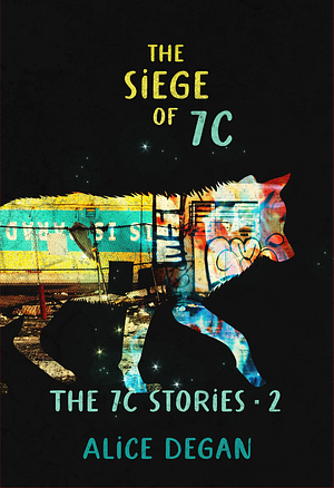 The Siege of 7C by Alice Degan