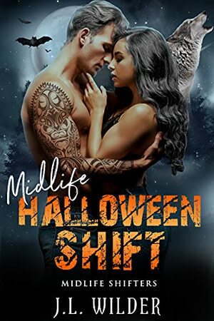 Midlife Halloween Shift by J.L. Wilder