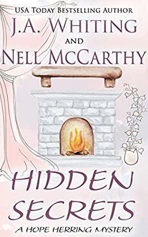 Hidden Secrets by Nell McCarthy, J.A. Whiting