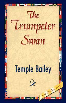 The Trumpeter Swan by Temple Bailey