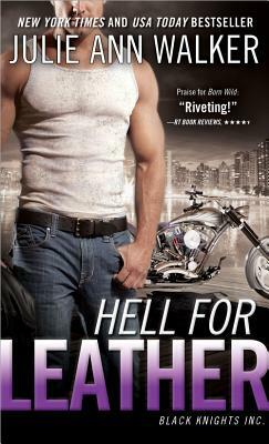 Hell for Leather by Julie Ann Walker