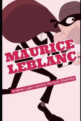 Arsène Lupin contra Herlock Sholmès by Maurice Leblanc