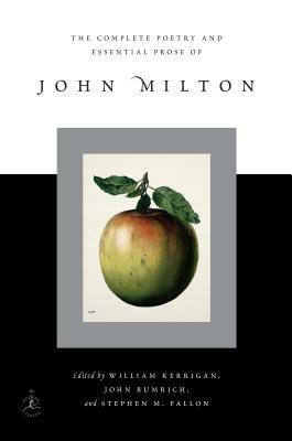 Complete Poetry and Essential Prose of John Milton by John Milton