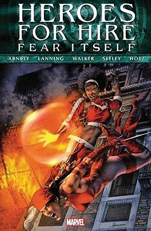 Fear Itself: Heroes For Hire by Dan Abnett, Dan Abnett, Andy Lanning, Jay Anacleto