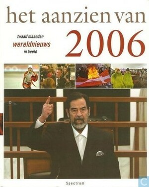 Het aanzien van 2006 by Han van Bree