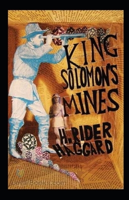 King Solomon's Mines Illustrated by H. Rider Haggard