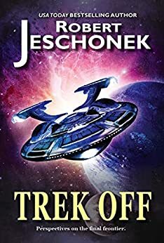 Trek Off! by Robert T. Jeschonek