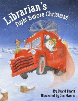 Librarian's Night Before Christmas by David Davis