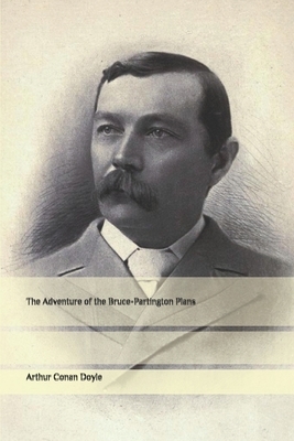 The Adventure of the Bruce-Partington Plans by Arthur Conan Doyle