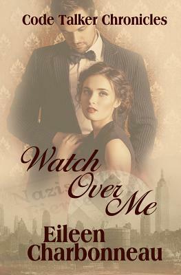 Watch Over Me by Eileen Charbonneau