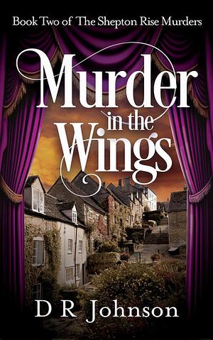 Murder in the Wings by D. R. Johnson