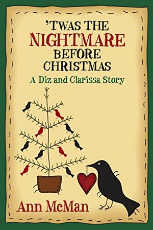 Twas the Nightmare Before Christmas: A Diz and Clarissa Story by Ann McMan