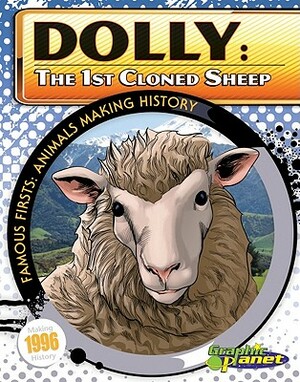 Dolly: The 1st Cloned Sheep by Joeming Dunn