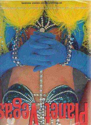 Planet Vegas: A Portrait of Las Vegas by Rick Browne, James Marshall