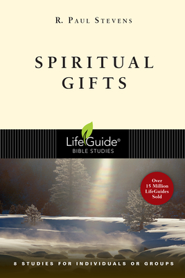 Spiritual Gifts by R. Paul Stevens