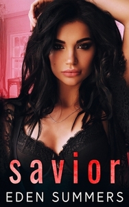 Savior by Eden Summers