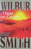 L'orma del califfo by Wilbur Smith