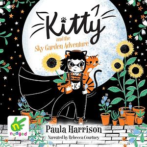 Kitty and the Sky Garden Adventure by Paula Harrison