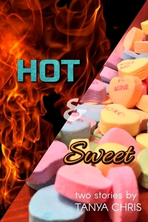 Hot & Sweet by Tanya Chris