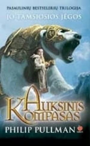 Auksinis kompasas by Philip Pullman