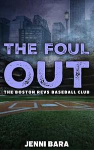 The Foul Out by Jenni Bara